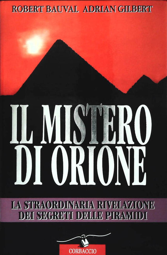 IL MISTERO DI ORIONE - ROBERT BAUVAL-ADRIAN GILBERT