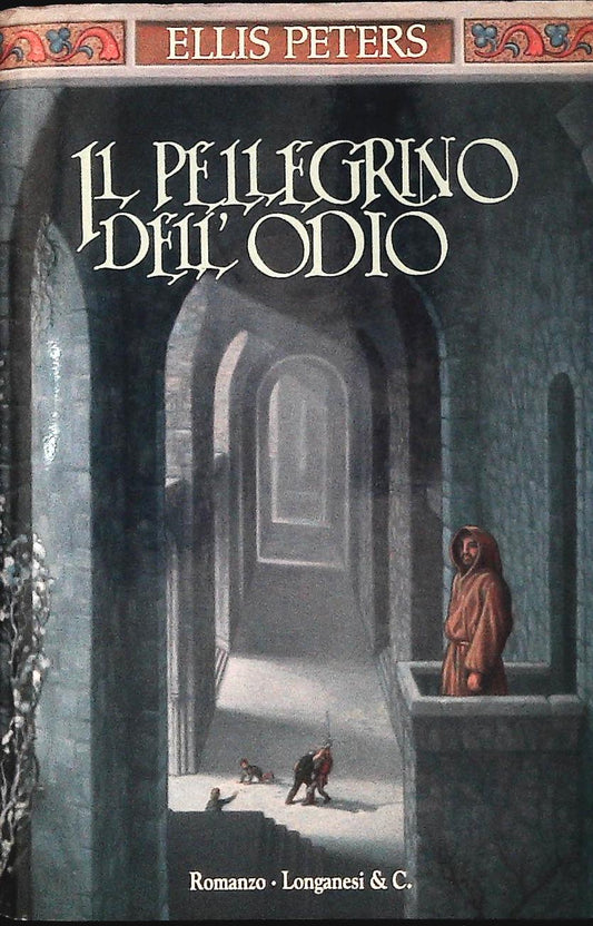 IL PELLEGRINO DELL'ODIO - ELLIS PETERS