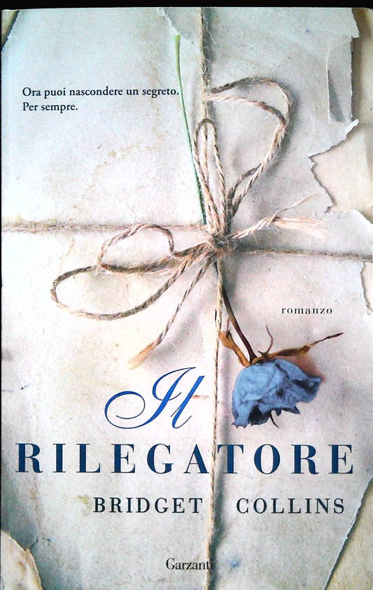 IL RILEGATORE - BRIDGET COLLINS