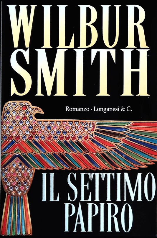 IL SETTIMO PAPIRO - WILBUR SMITH - LONGANESI 1195 - OUTLET DEL LIBRO
