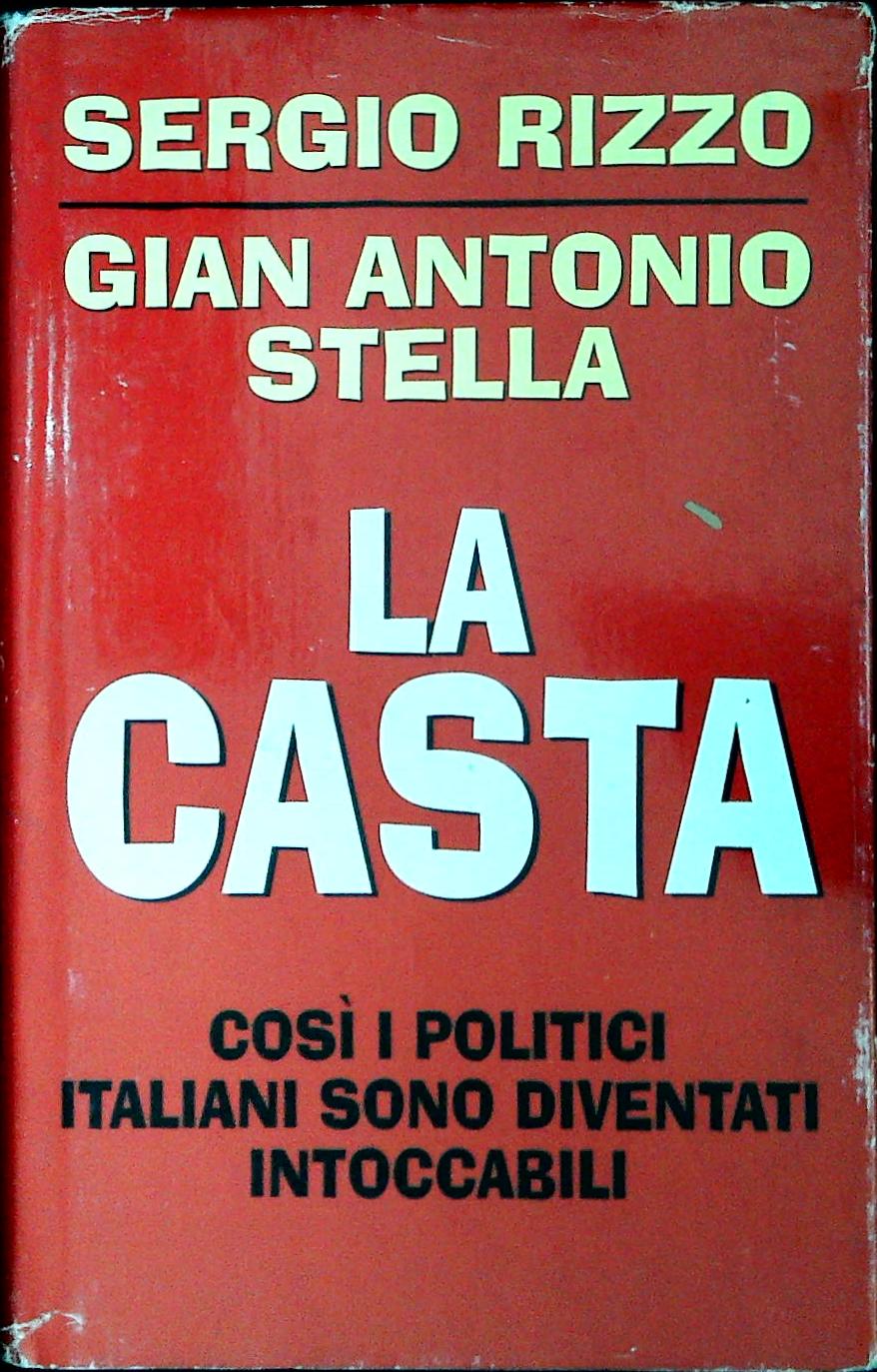 LA CASTA - SERGIO RIZZO GIANTONIO STELLA - MONDOLIBRI 2008 - OUTLET DEL LIBRO