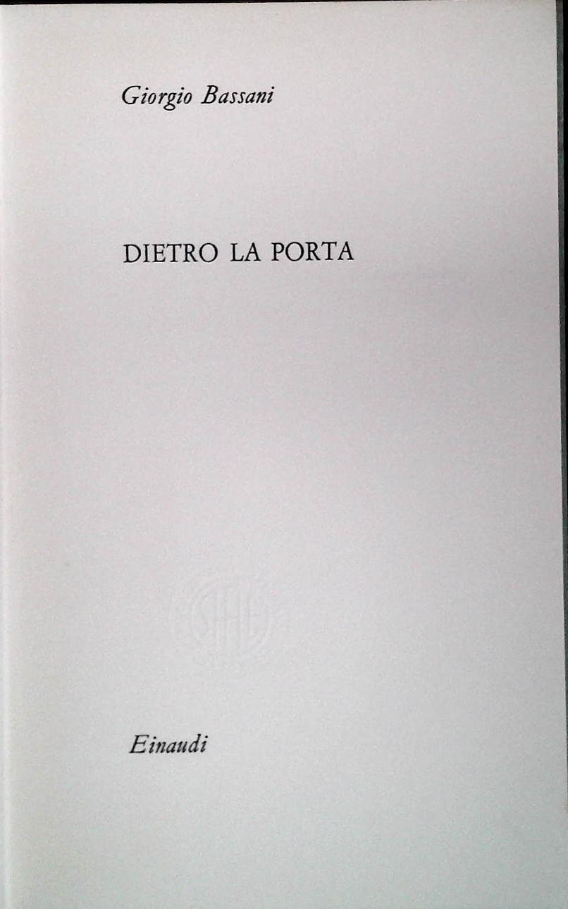 DIETRO LA PORTA - GIORGIO BASSANI - EINAUDI 1964 PRIMA EDIZIONE - OUTLET DEL LIBRO