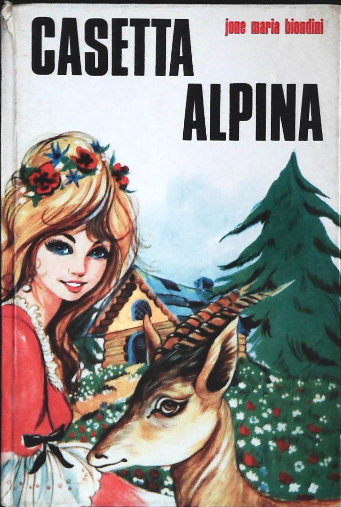 CASETTA ALPINA - JONE MARIA BIONDINI - ED. PAOLINE 1974 - OUTLET DEL LIBRO