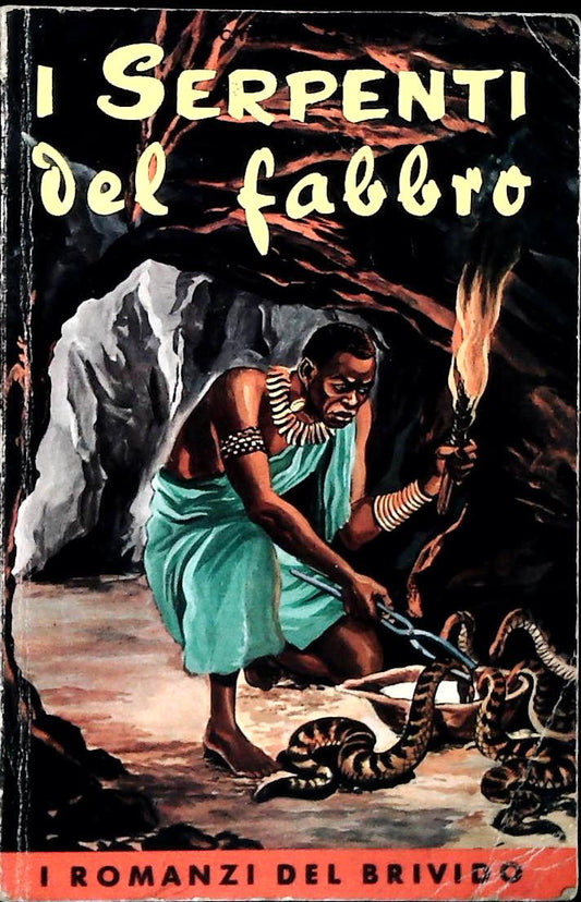 I SERPENTI DEL FABBRO - OTTAVIO SESTERO