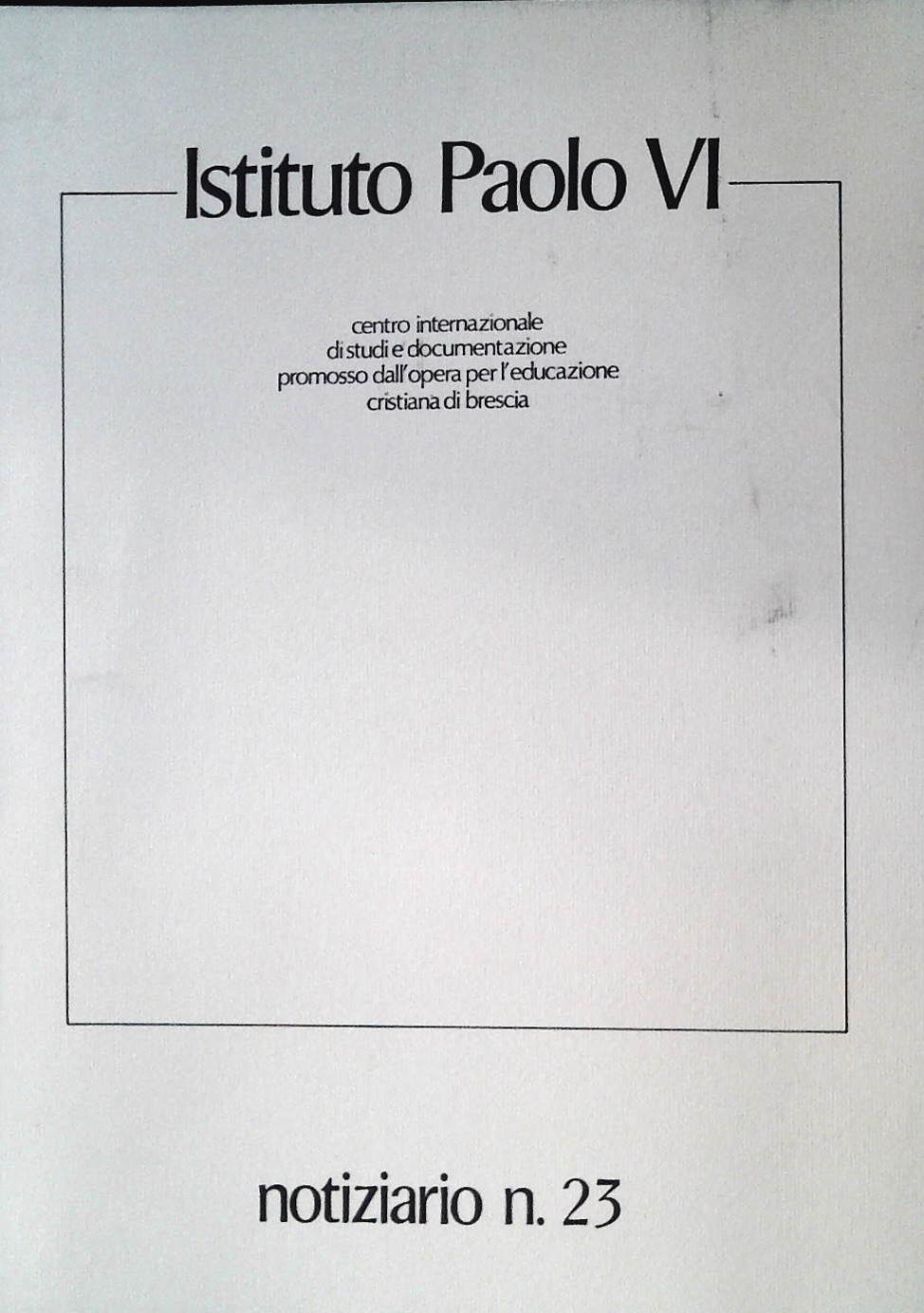 ISTITUTO PAOLO VI - NOTIZIARIO N. 23