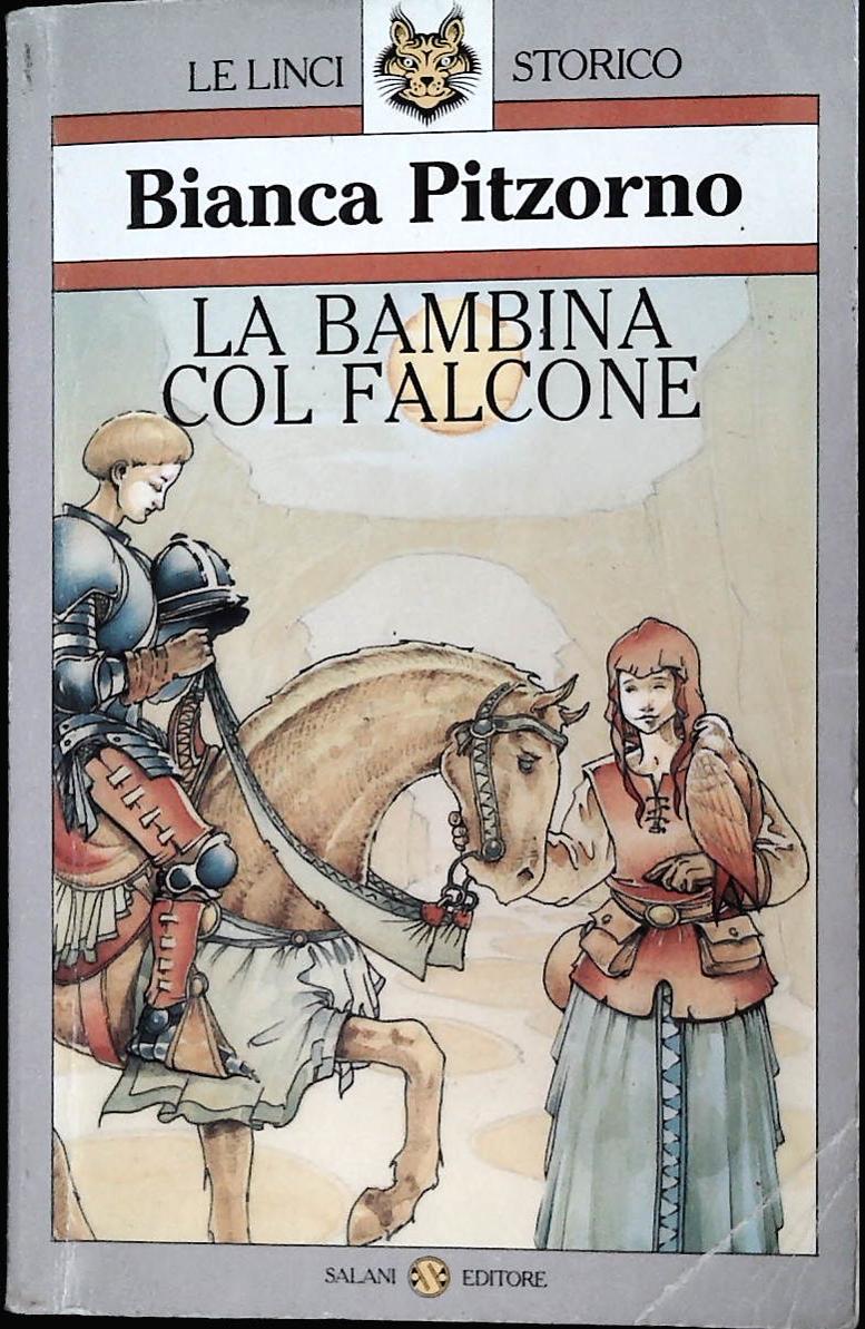 LA BAMBINA COL FALCONE - BIANCA PITZORNO
