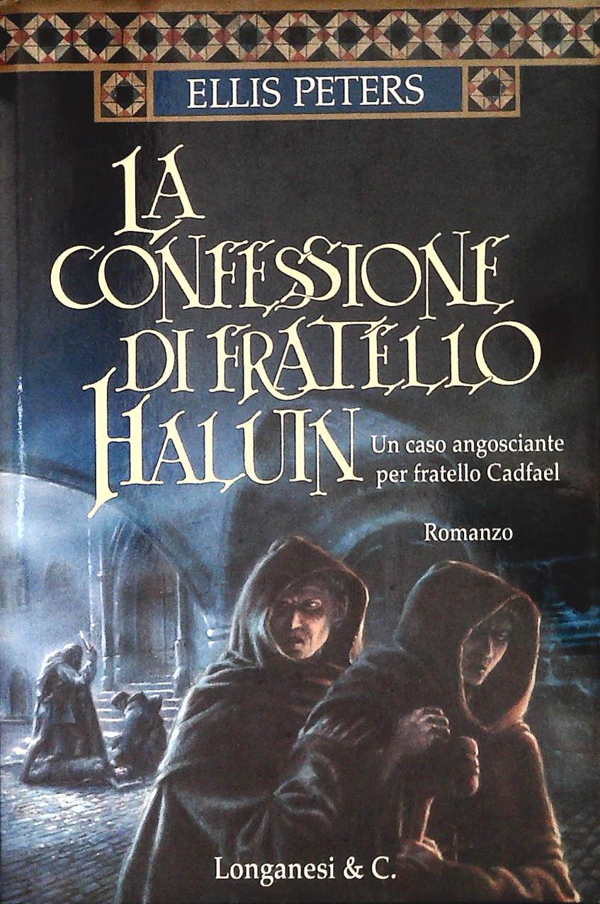 LA CONFESSIONE DI FRATELLO HALUIN - ELLIS PETERS