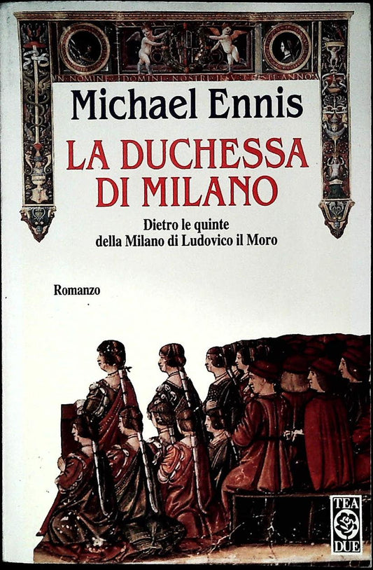 LA DUCHESSA DI MILANO - MICHAEL ENNIS