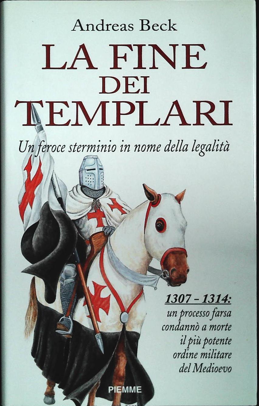 LA FINE DEI TEMPLARI - ANDREAS BECK