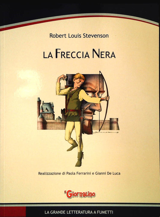 LA FRECCIA NERA - STEVENSON - PAOLA FERRARINI-GIANNI DE LUCA