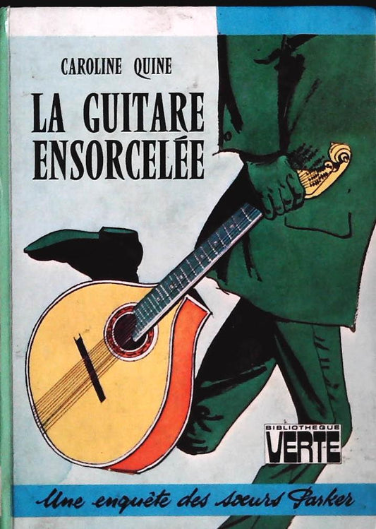 LA GUITARE ENSORCELEE - CAROLINE QUINE - FRENCH TEXT
