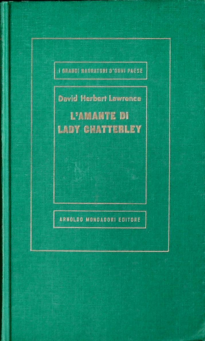L'AMANTE DI LADY CHATTERLEY - DAVID HERBERT LAWRENCE - MEDUSA 1967