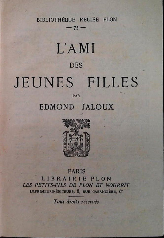 L'AMI DES JEUNES FILLES - EDMOND JAOUX - LIBRAIRE PLON 1930 - FRENCH TEXT