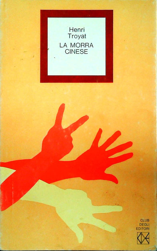 LA MORRA CINESE - HENRY TROYAT