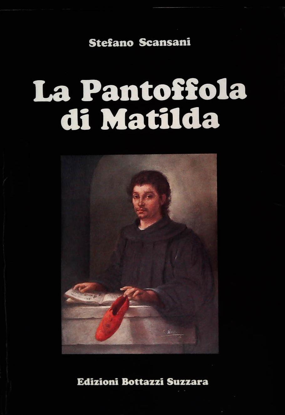 LA PANTOFFOLA DI MATILDA - STEFANO SCANSANI