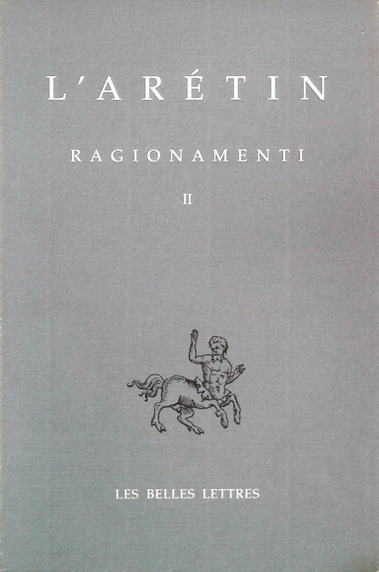 L'ARETIN - RAGIONAMENTI - VOLUME SECONDO - FRENCH-ITALIAN TEXT