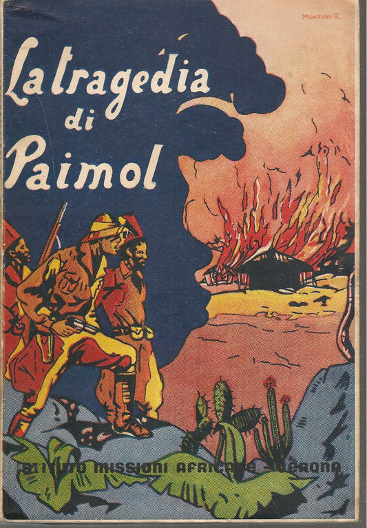 LA TRAGEDIA DI PAIMOL - P. ANGELO NEGRI - 1942
