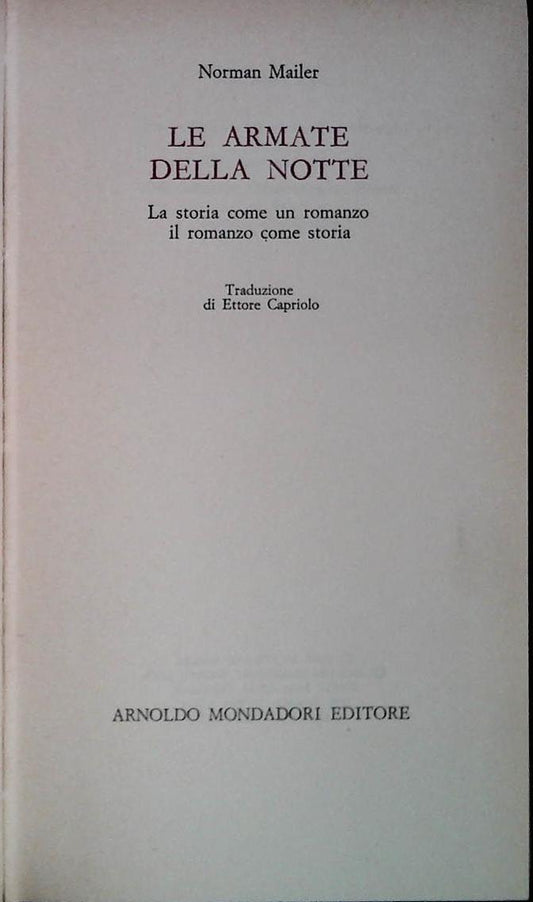 LE ARMATE DELLA NOTTE - NORMAN MAILER - MONDADORI 1968 PRIMA EDIZIONE