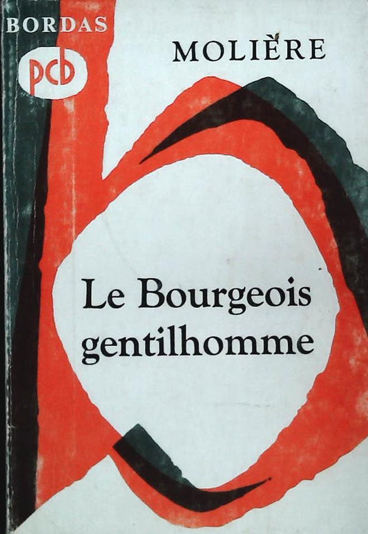 LE BOURGEOIS GENTILHOMME - FRENCH TEXT