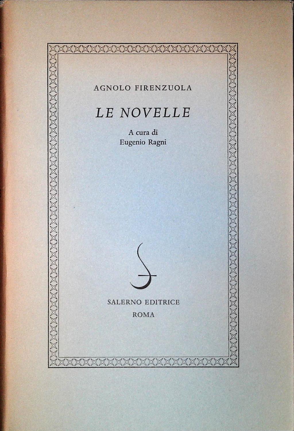 LE NOVELLE - AGNOLO FIRENZUOLA