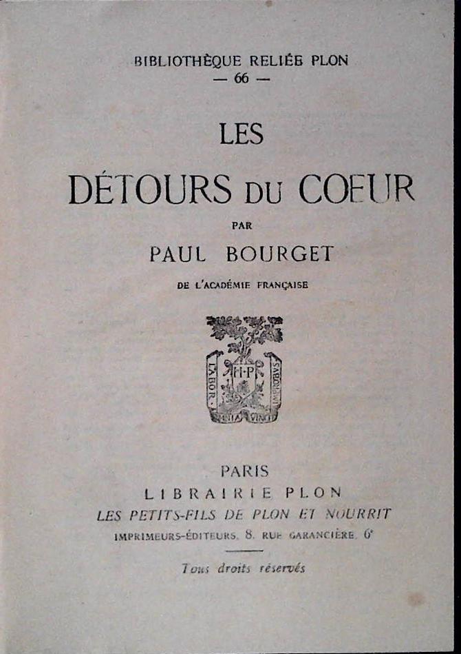 LES DETOURS DU COEUR - PAUL BOURGET - FRENCH TEXT