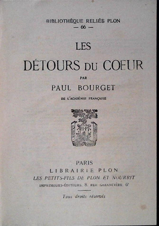 LES DETOURS DU COEUR - PAUL BOURGET - FRENCH TEXT