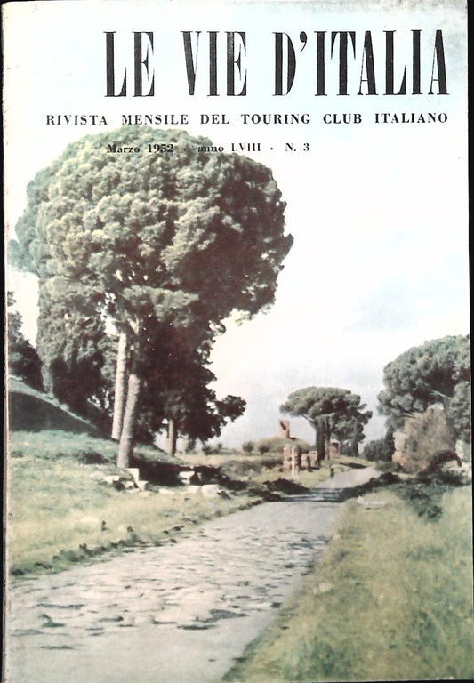 LE VIE D'ITALIA  MARZO 1952