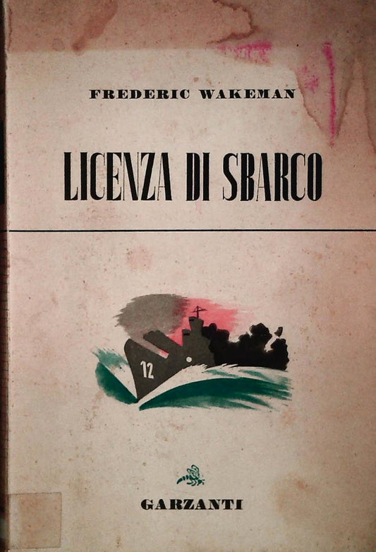 LICENZA DI SBARCO - FREDERIC WAKEMAN