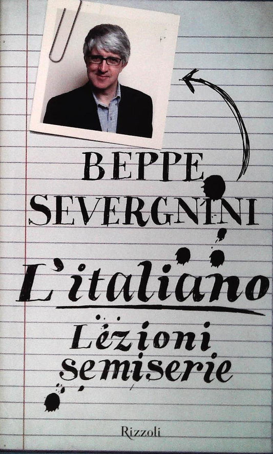 L'ITALIANO. LEZIONI SEMISERIE - BEPPE SEVERGNINI
