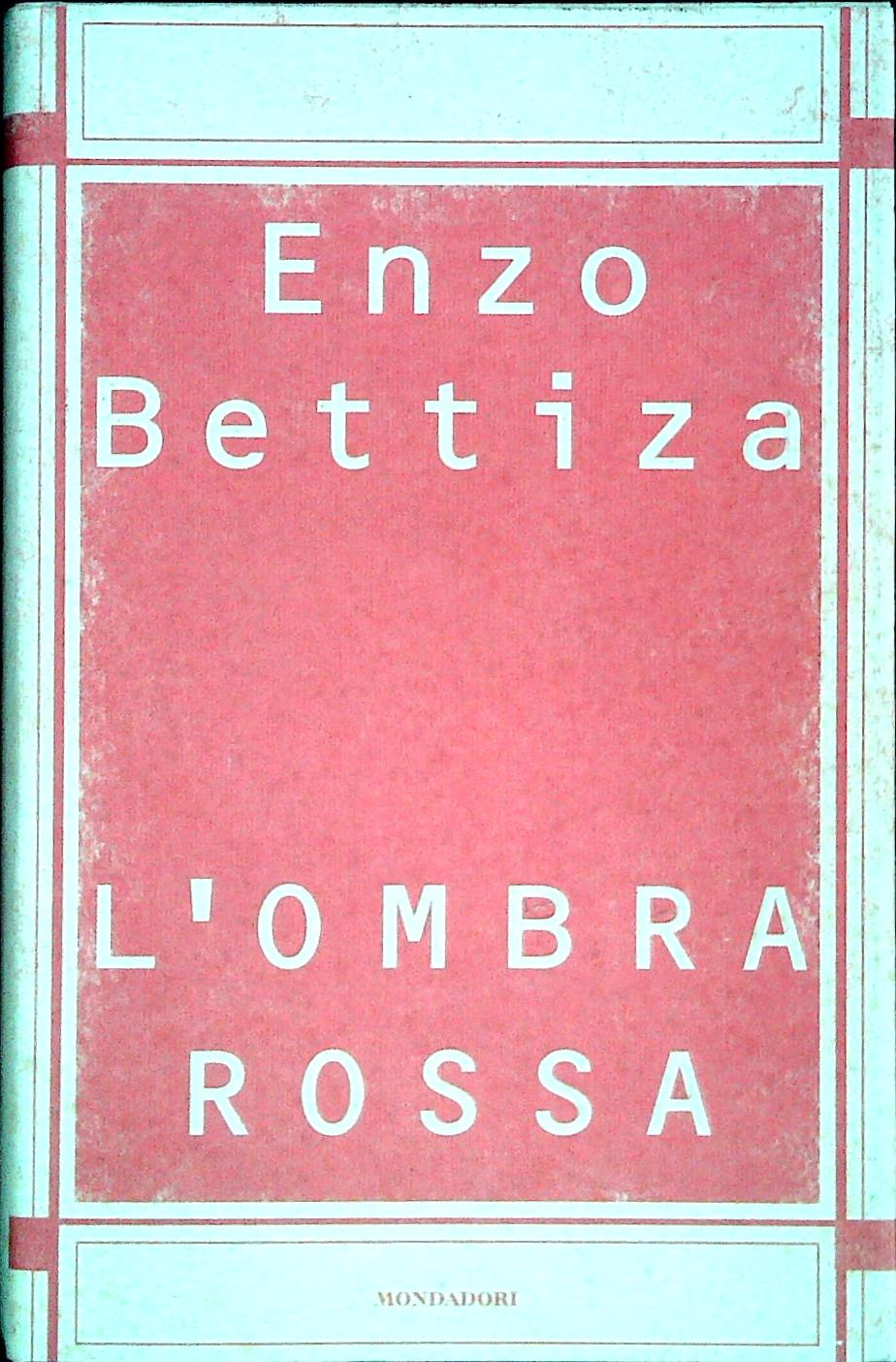 L'OMBRA ROSSA - ENZO BETTIZA
