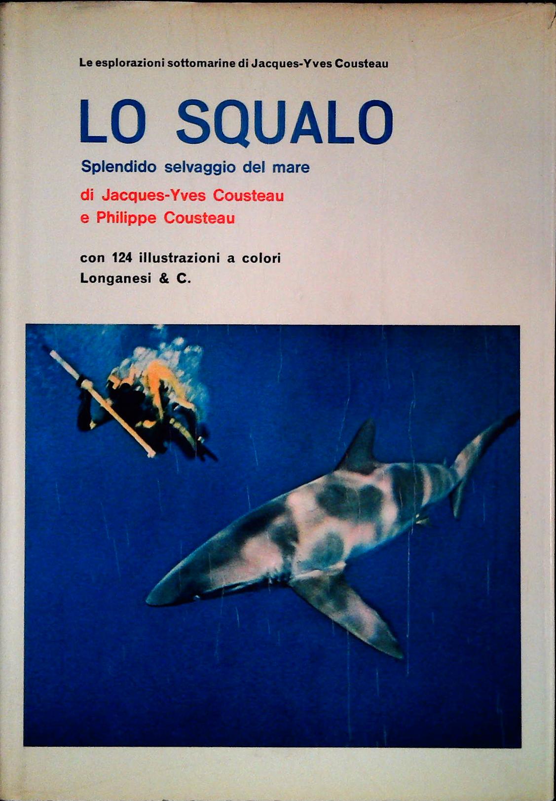 LO SQUALO - JACQUES-YVES COUSTEAU
