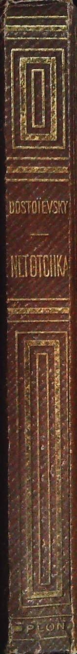 NETOTCHKA - F. DOSTOIEVSKY - FRENCH TEXT - LIBRAIRIE PLON 1928
