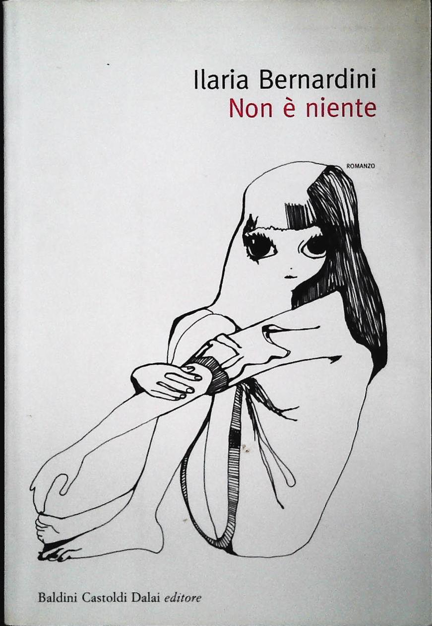 NON E' NIENTE - ILARIA BERNARDINI