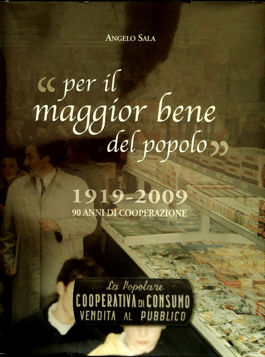 PER IL MAGGIOR BENE DEL POPOLO - ANGELO SALA