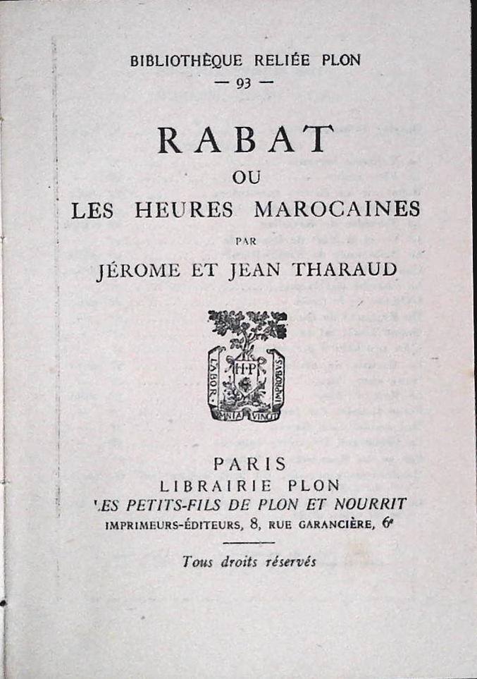 RABAT OU LES HEUIRES MAROCINES - JEROME ET JEAN THARAUD - FRENCH TEXT