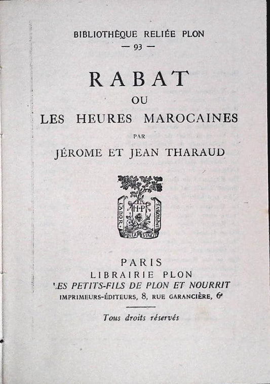 RABAT OU LES HEUIRES MAROCINES - JEROME ET JEAN THARAUD - FRENCH TEXT