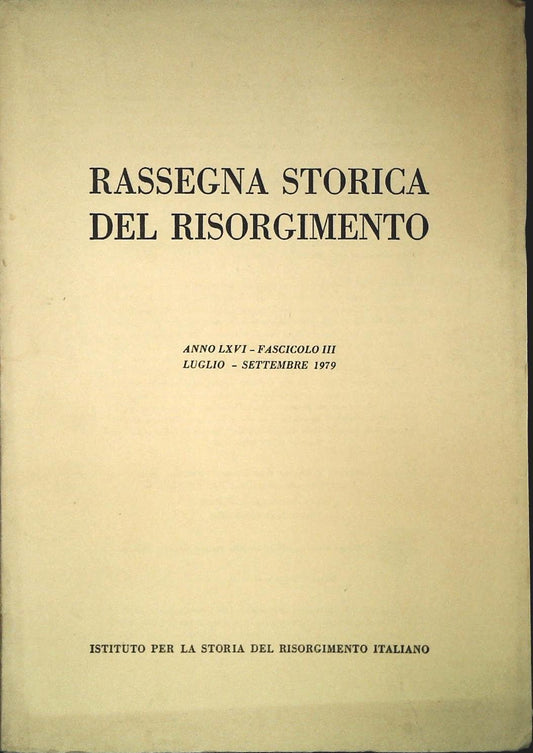 RASSEGNA STORICA DEL RISORGIMENTO - LUGLIO-SETTEMBRE 1979