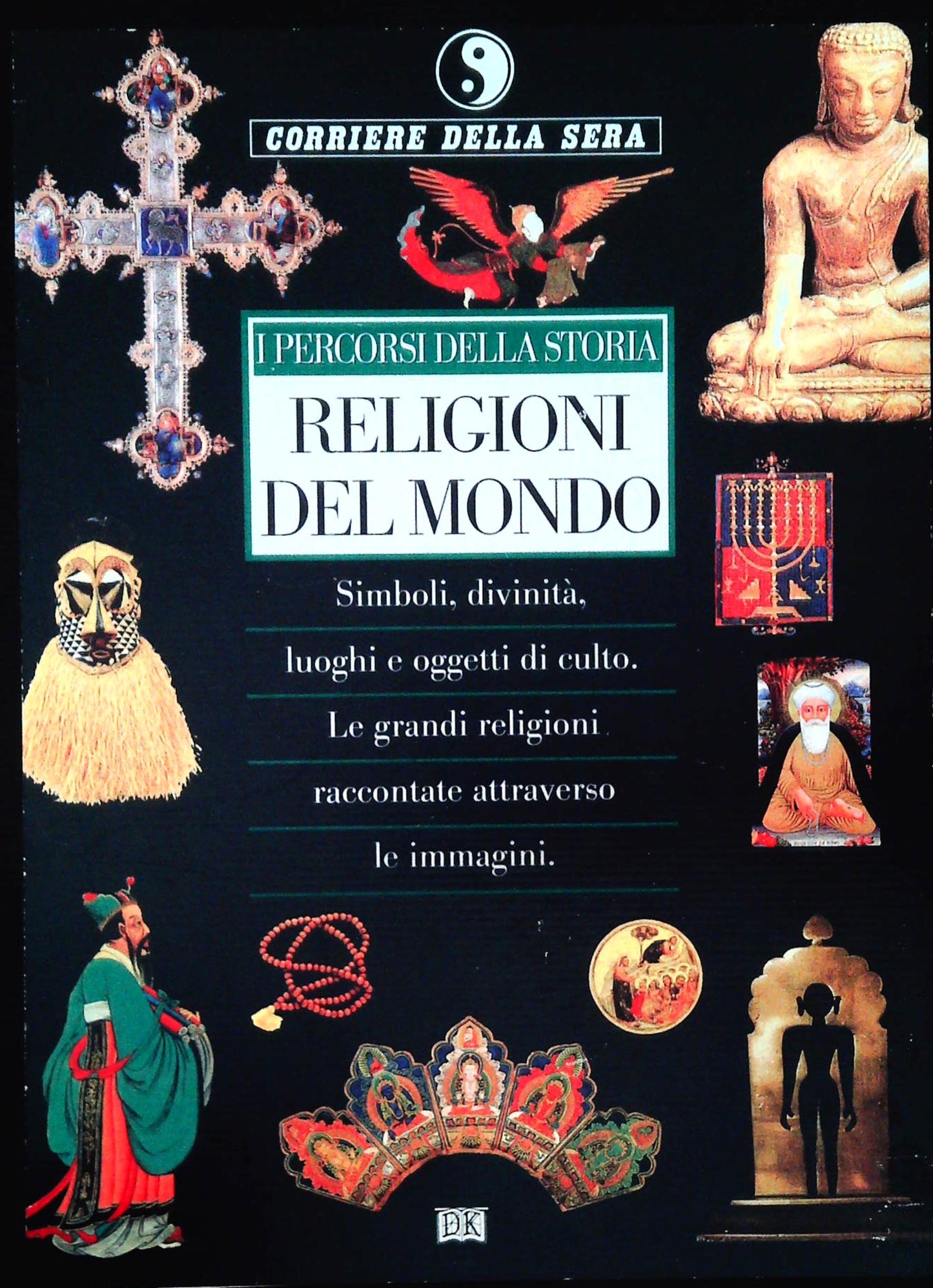 RELIGIONI DEL MONDO. I PERCORSI DELLA STORIA