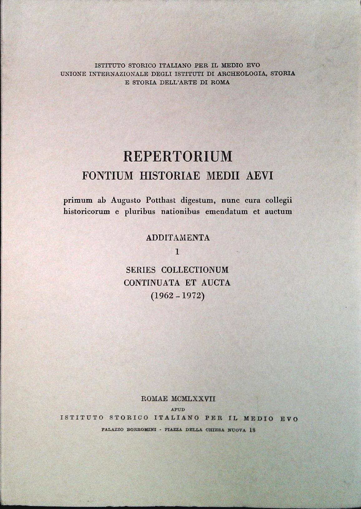 REPERTORIUM FONTIUM HISTORIE MEDII AEVI - ADDITAMENTA 1