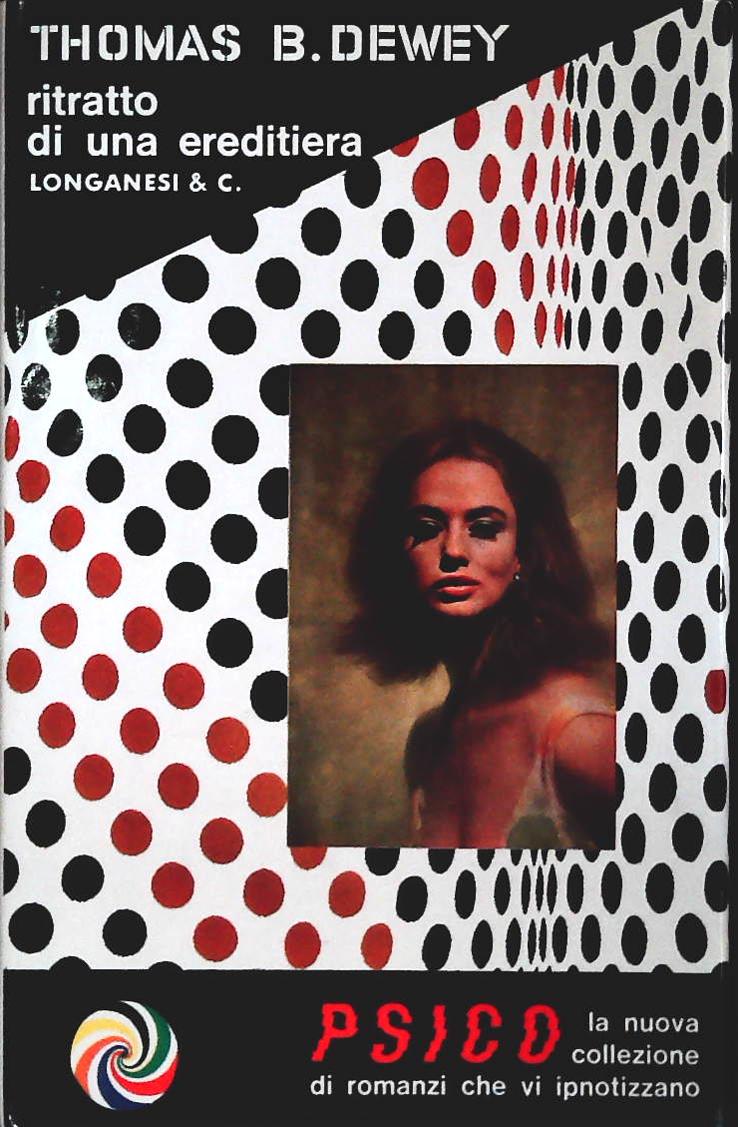 RITRATTO DI UNA EREDITIERA - THOMAS B. DEWEY