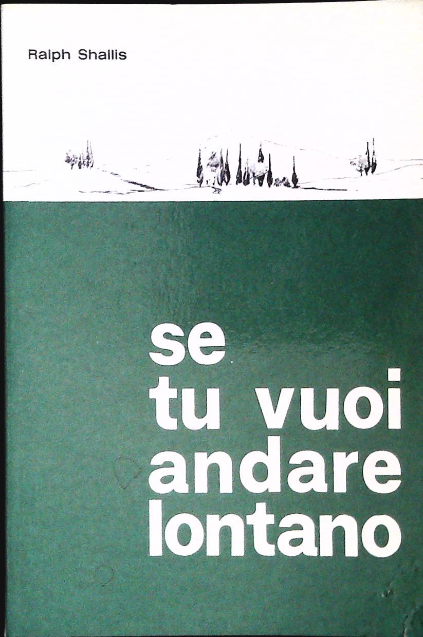 SE TU VUOI ANDAR LONTANO - RALPH SHALLIS