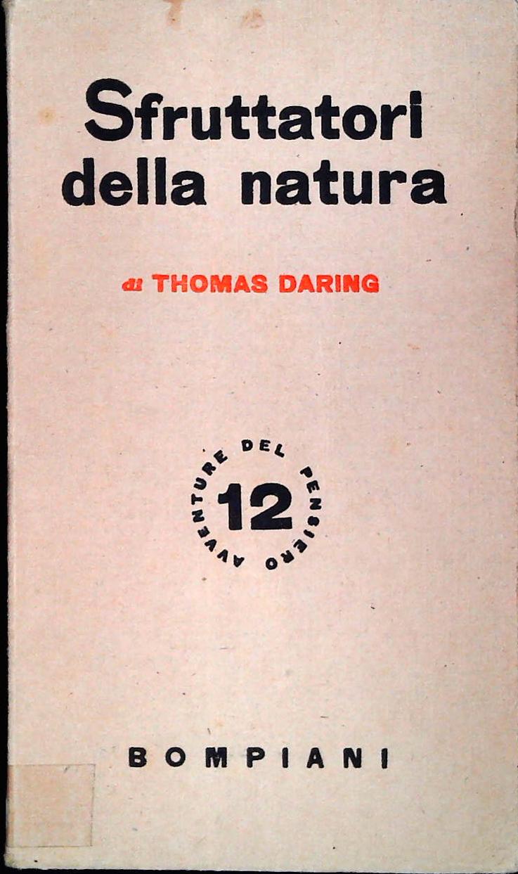 SFRUTTATORI DELLA NATURA - THOMAS DARING