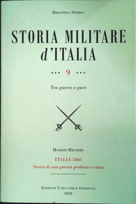 STORIA MILITARE D'ITALIA - HUBERT HEYRIES - VOL. 9 ITALIA 1966