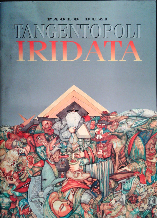 TANGENTOPOLI IRIDATA - PAOLO BUZI