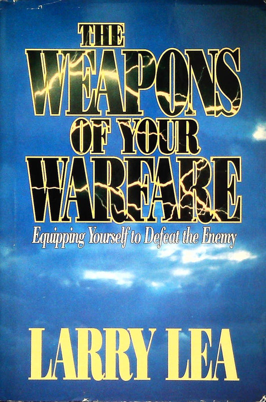THE WEAPONS OF YOUR WARFAR - LARRY LEA - ENGLISH TEXT