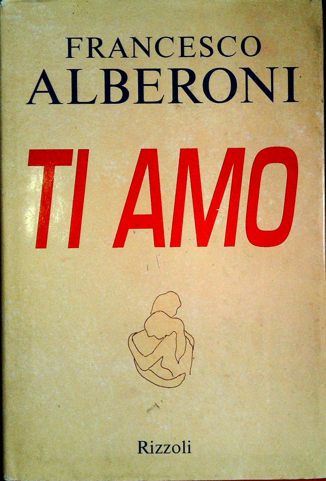 TI AMO - FRANCESCO ALBERONI
