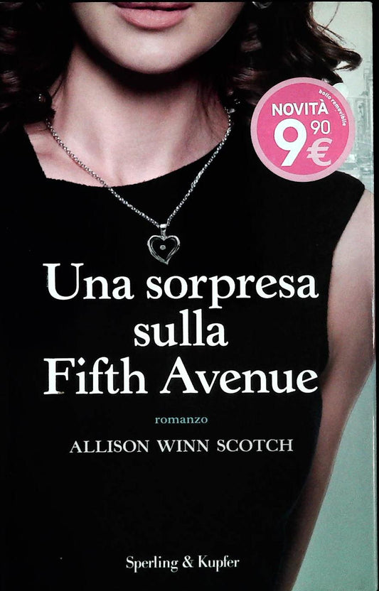 UNA SORPRESA SULLA FIFTH AVENUE - ALLISON WINN SCOTCH