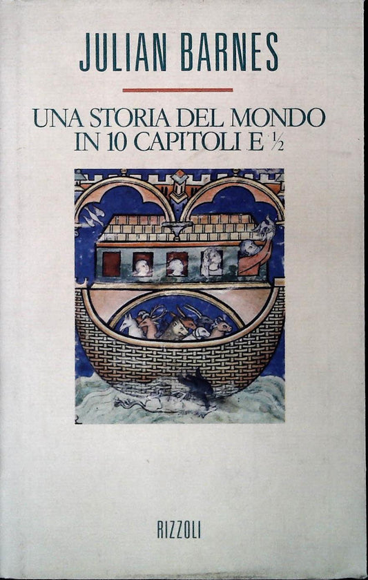 UNA STORIA DEL MONDO IN 10 CAPITOLI E MEZZO - JULIAN BARNES