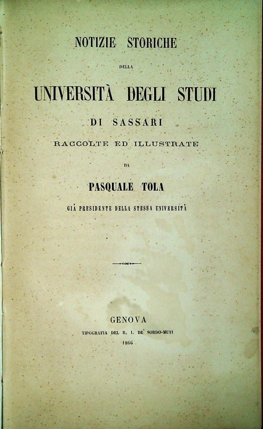 NOTIZIE STORICHE DELLA UNIVERSITA' DI SASSARI - PASQUALE TOLA - 1866