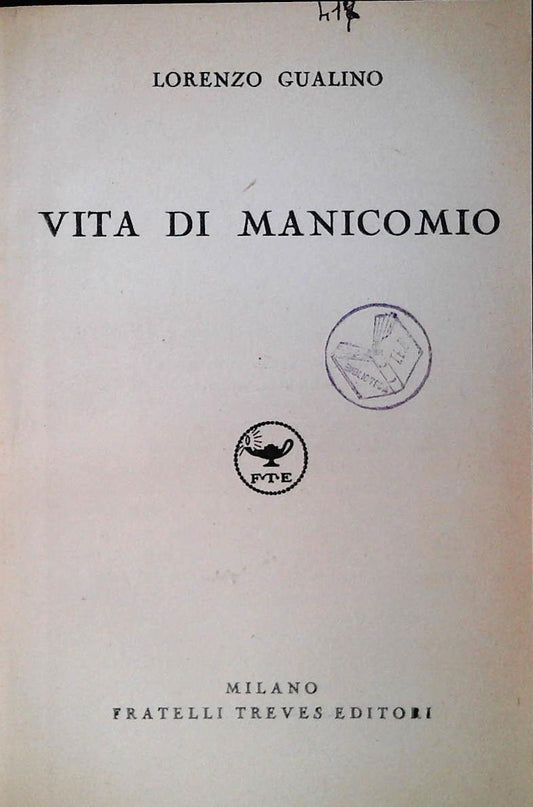 VITA DI MANICOMIO - LORENZO GUALINO